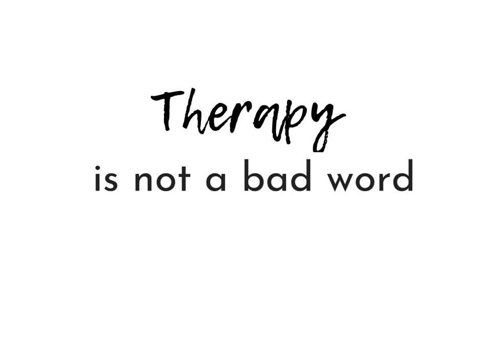 Therapy isn’t a bad word, it’s just misunderstood.